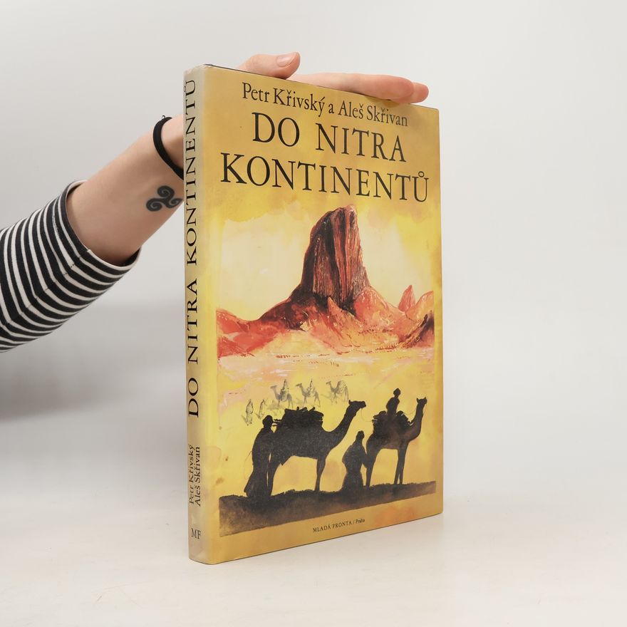 Petr Křivský Do nitra kontinentů