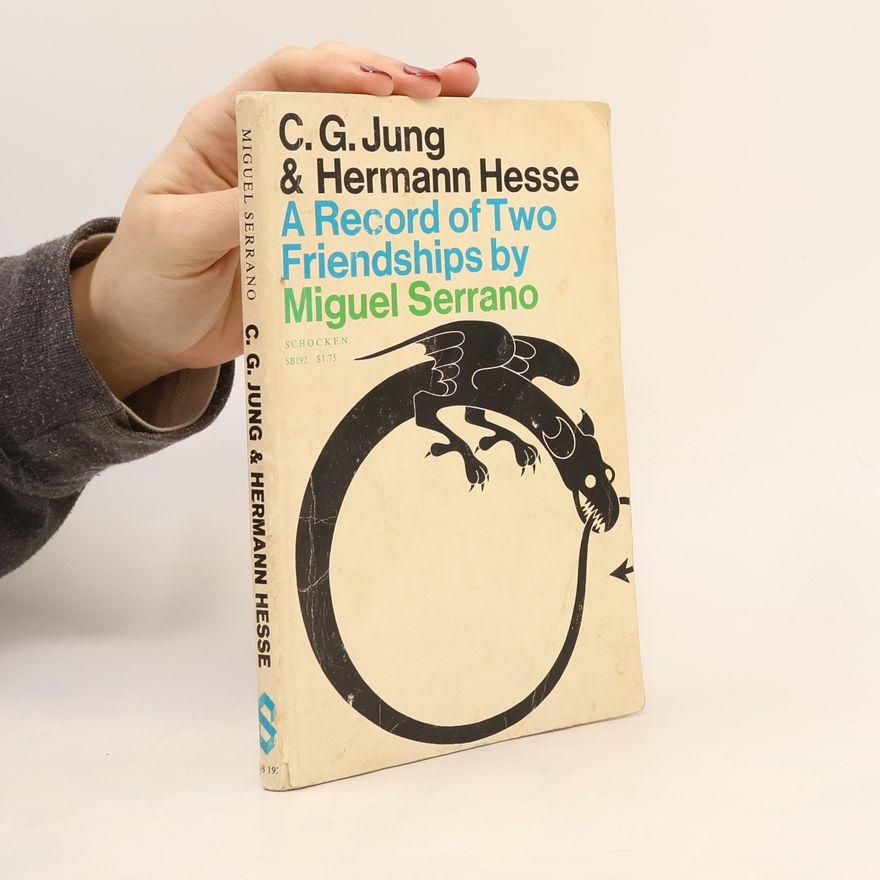 Miguel Serrano C. G. Jung & Hermann Hesse