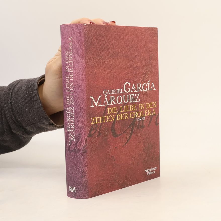 Gabriel García Márquez Die liebe in den zeiten der cholera