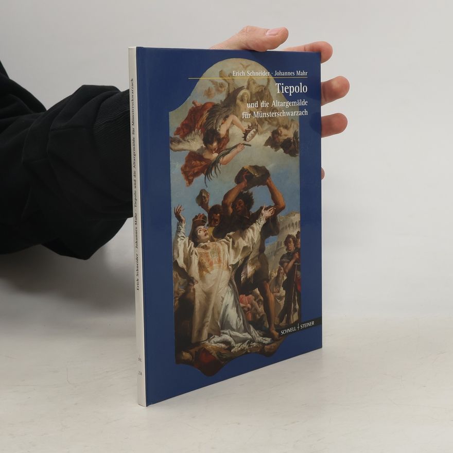 Erich Schneider-Wessling Tiepolo und die Altargemälde für Münsterschwarzach