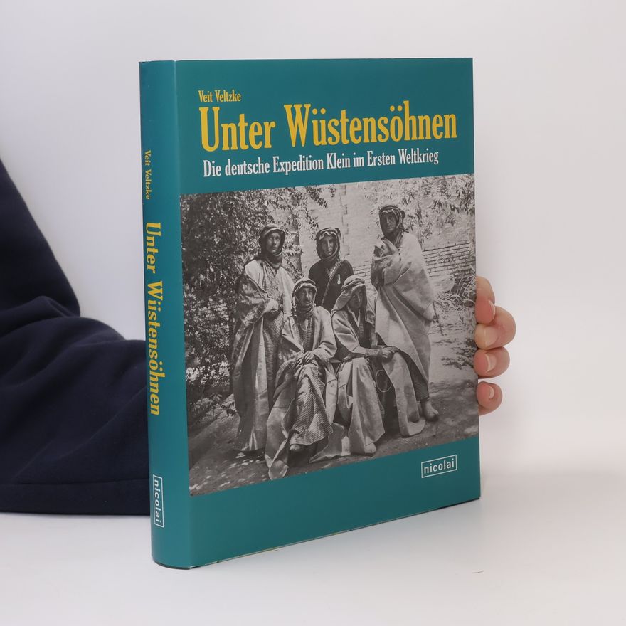 Veit Veltzke Unter Wüstensöhnen