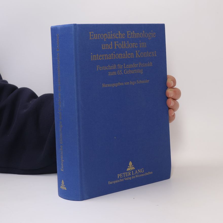 Ingo Schneider Europäische Ethnologie und Folklore im internationalen Kontext
