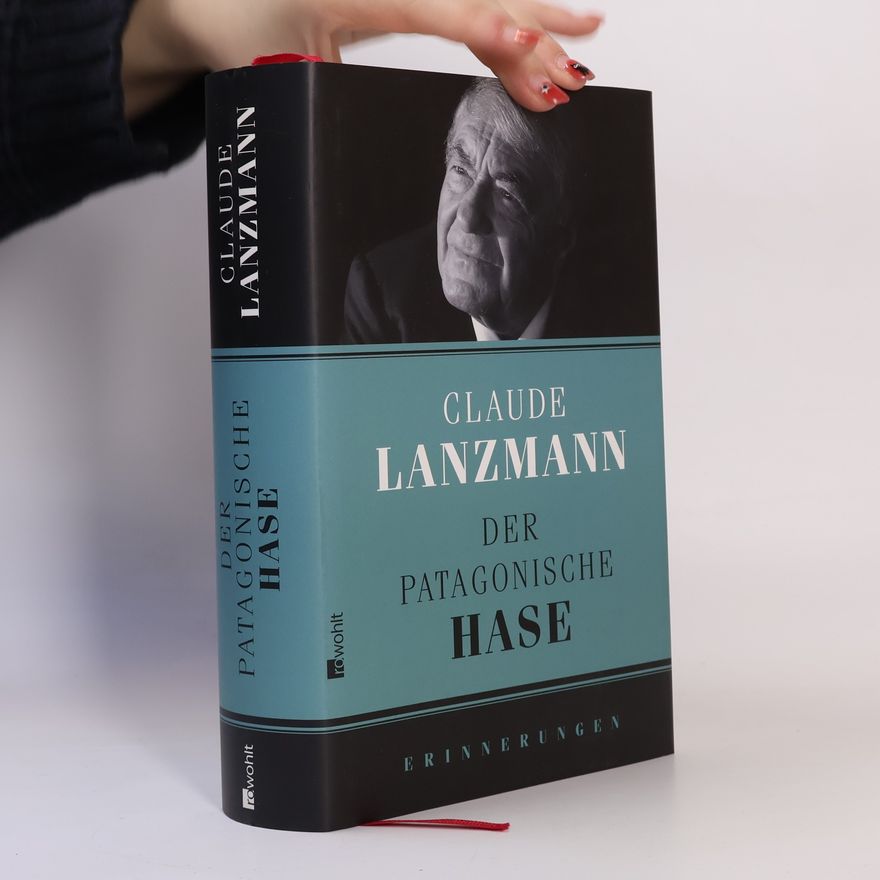 Claude Lanzmann Der patagonische Hase