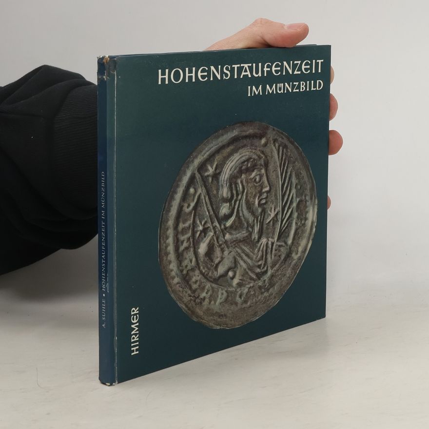 Arthur Suhle Hohenstaufenzeit im Münzbild