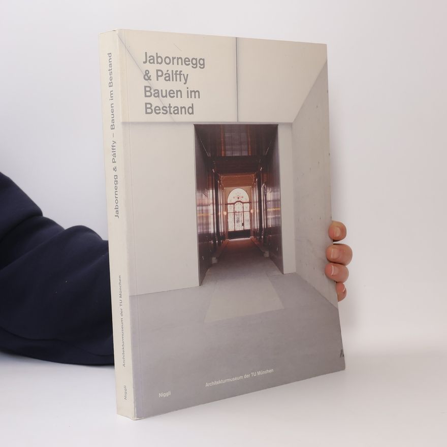 Pálffy Jabornegg & Pálffy - Bauen im Bestand - Architekturmuseum der TU München
