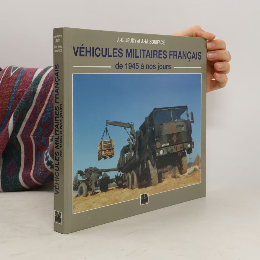 Jean-Michel Boniface Véhicules militaires français de 1945 à nos jours
