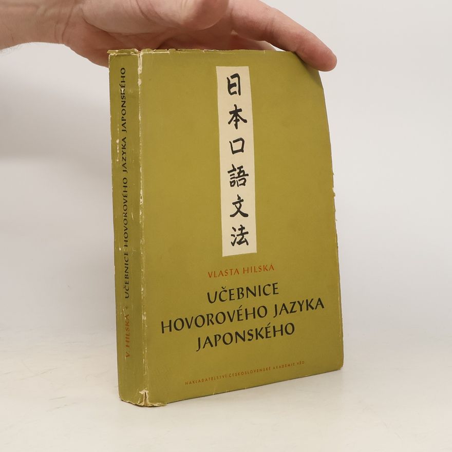 Vlasta Hilská Učebnice hovorového jazyka japonského