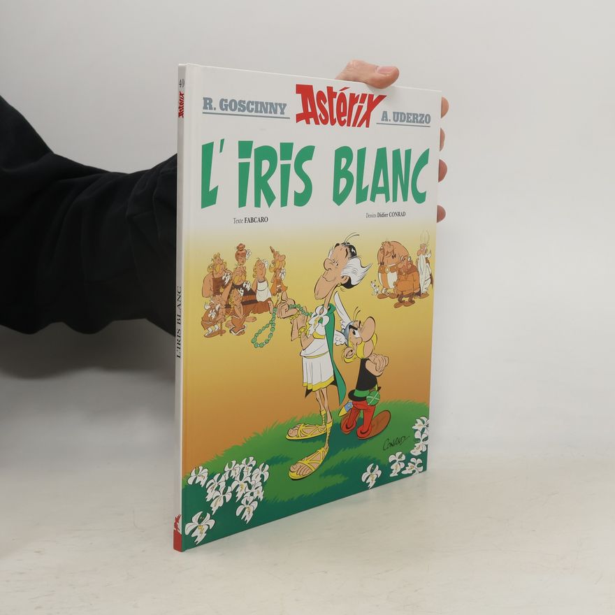 Fabcaro Astérix 40 - L'Iris Blanc