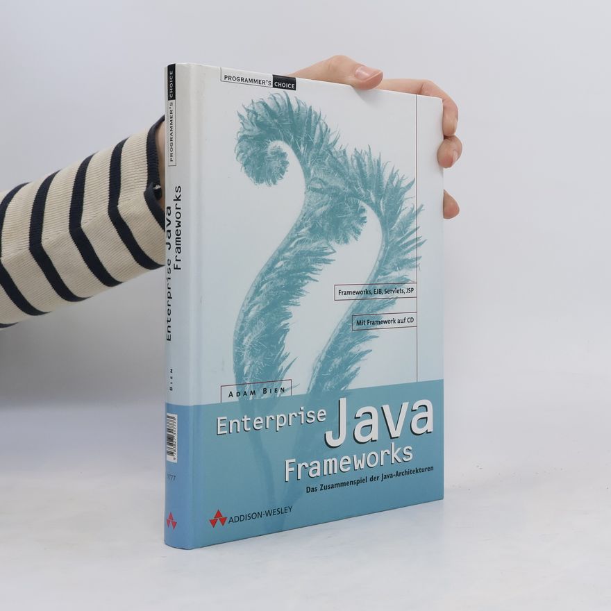 Adam Bien Enterprise Java Frameworks