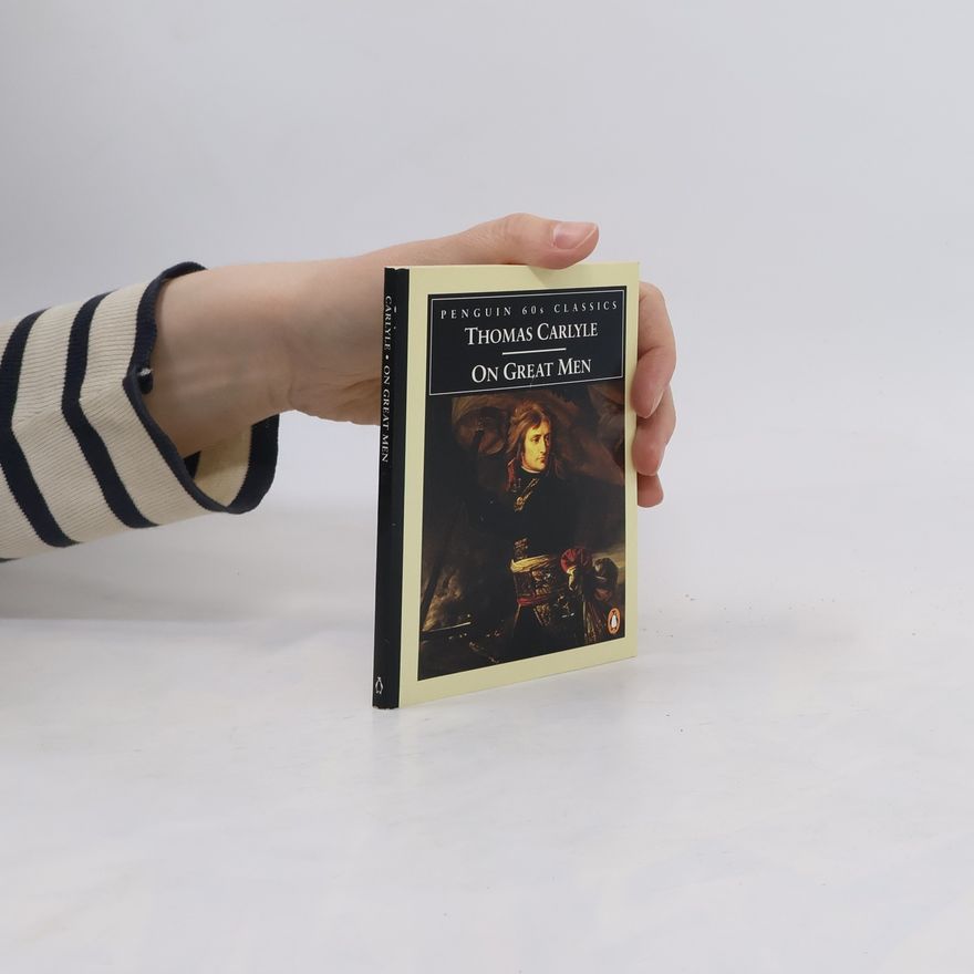 Thomas Carlyle Penguin 60s Classics: On Great Men