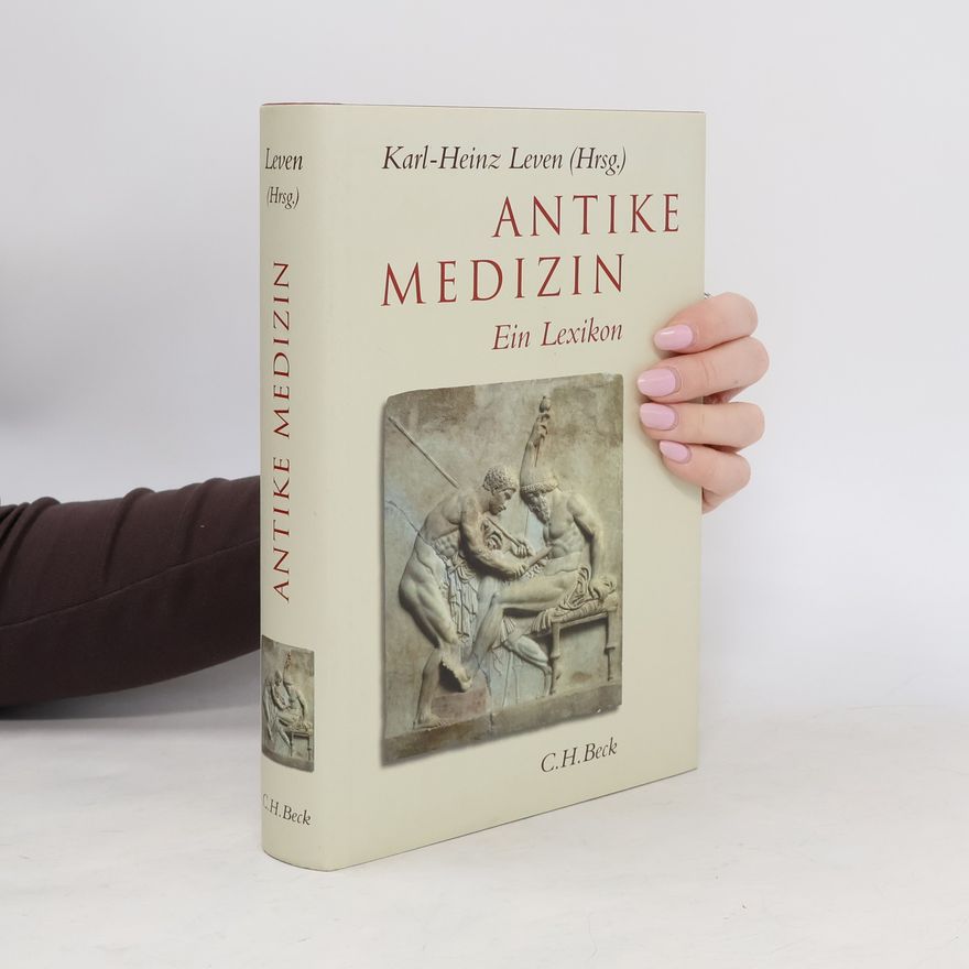 Karl-Heinz Leben Antike Medizin