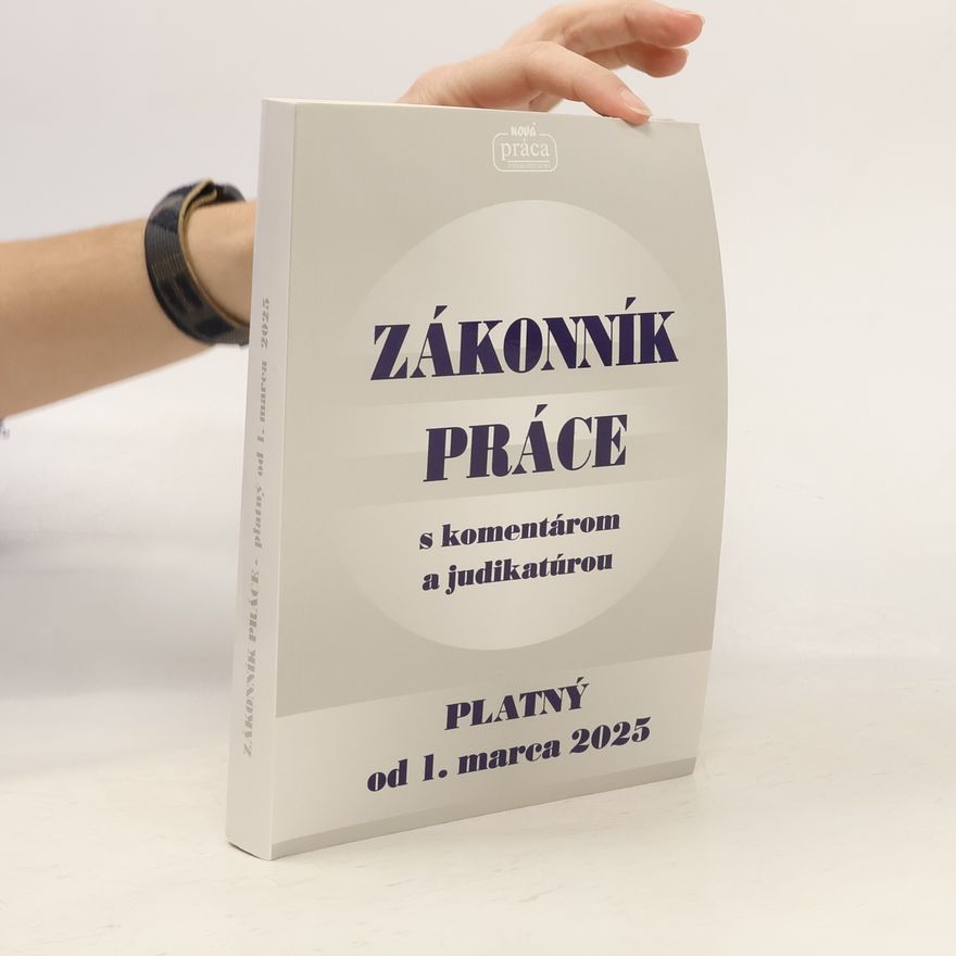 Collectif d'auteurs Zákonník práce s komentárom a judikatúrou 2025