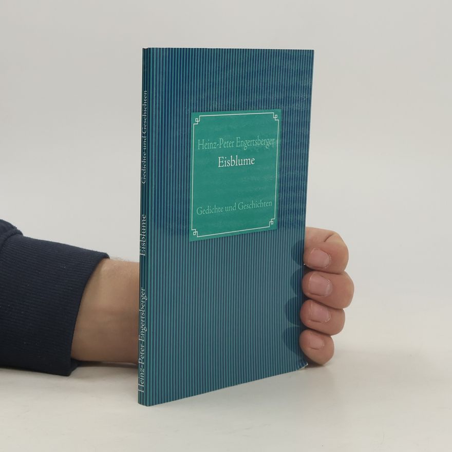 Heinz-Peter Engertsberger Eisblume