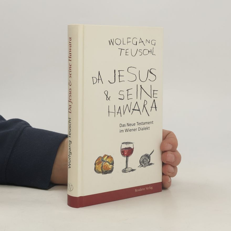 Wolfgang Teuschl Da Jesus & Seine Hawara