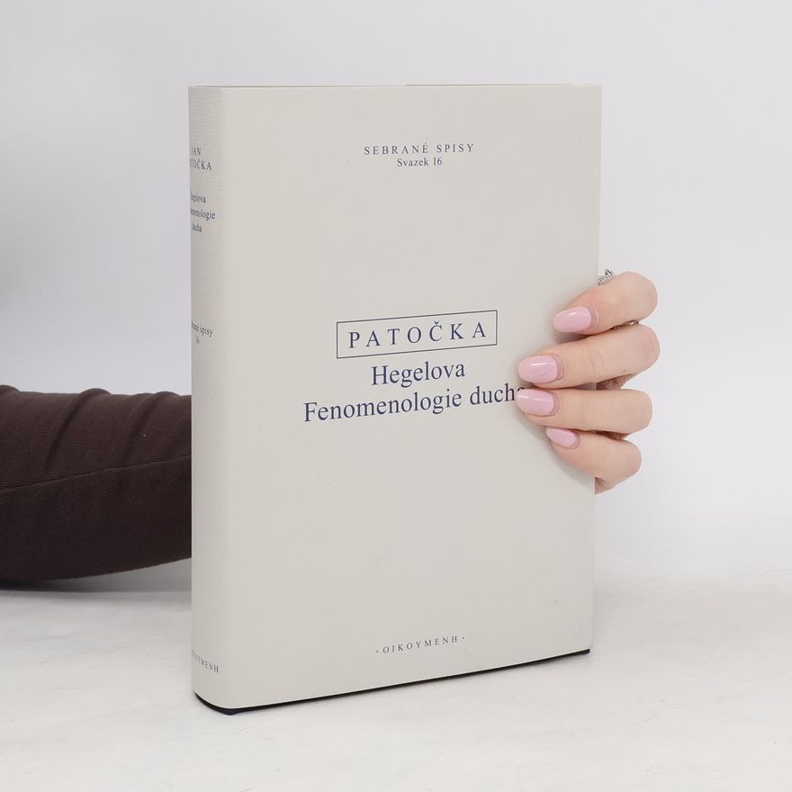 Jan Patočka Hegelova Fenomenologie ducha