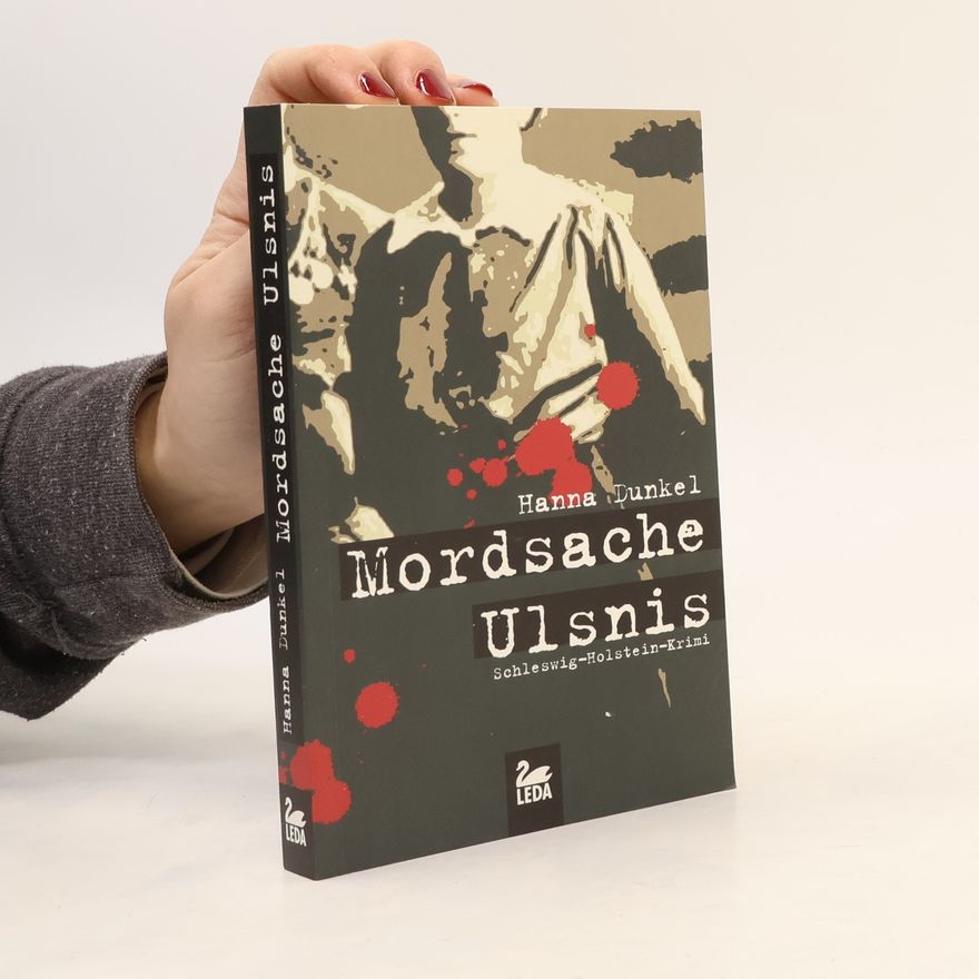 Hanna Dunkel Mordsache Ulsnis