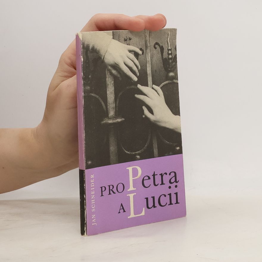 Jan Schneider Pro Petra a Lucii