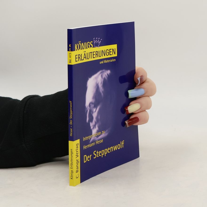 Maria Felicitas Herforth Erläuterungen zu Hermann Hesse, Der Steppenwolf