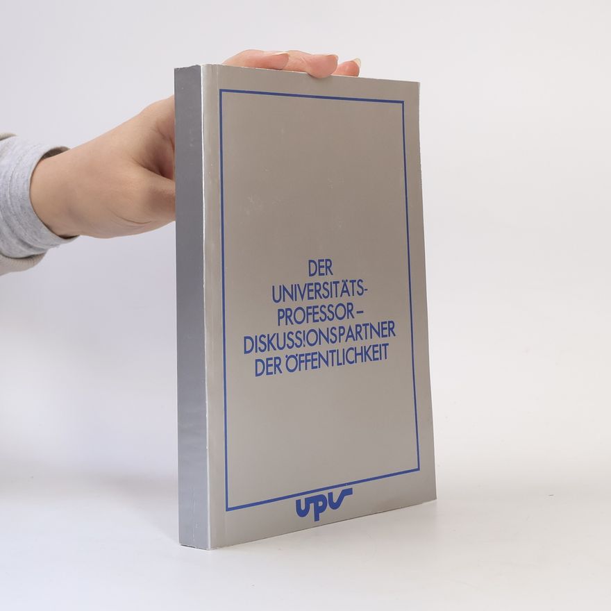 Autorenkollektiv Der Universitätsprofessor. Diskussionspartner der Öffentlichkeit