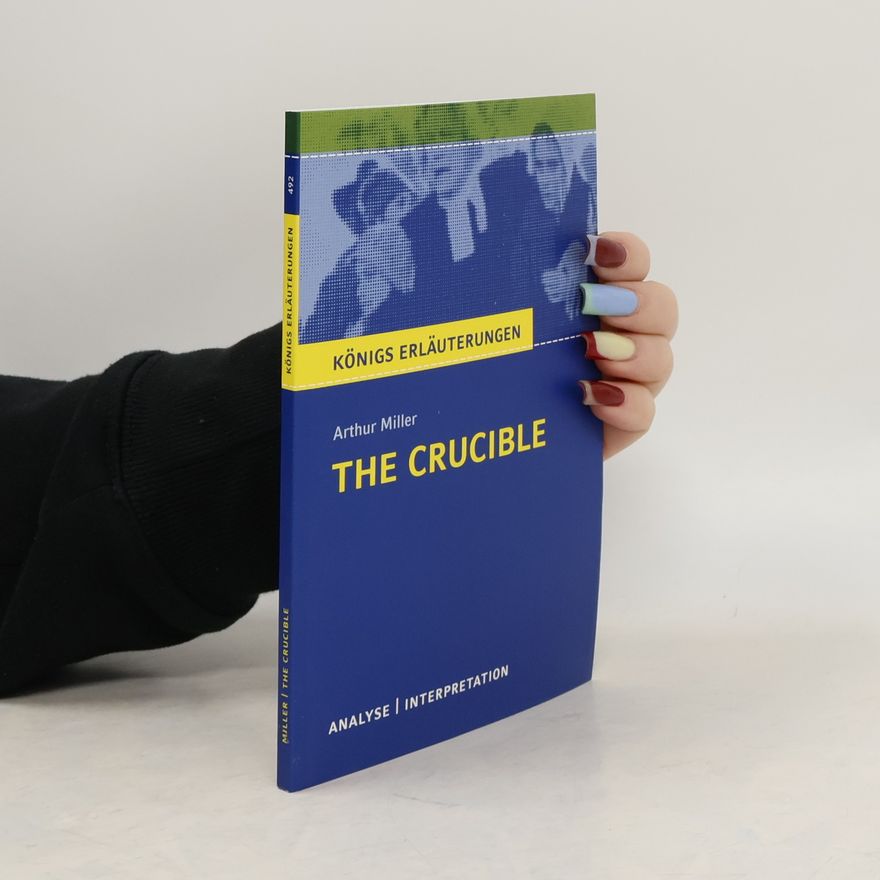 Dorothée Leidig Textanalyse und Interpretation zu Arthur Miller, The crucible