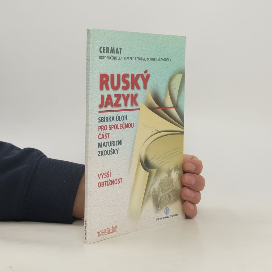Kolektív autorov Ruský jazyk. Sbírka úloh pro společnou část maturitní zkoušky (vyšší obtížnost)