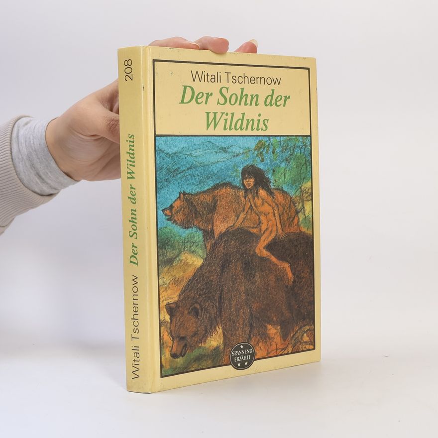 Vitalij M. Černov Der Sohn der Wildnis