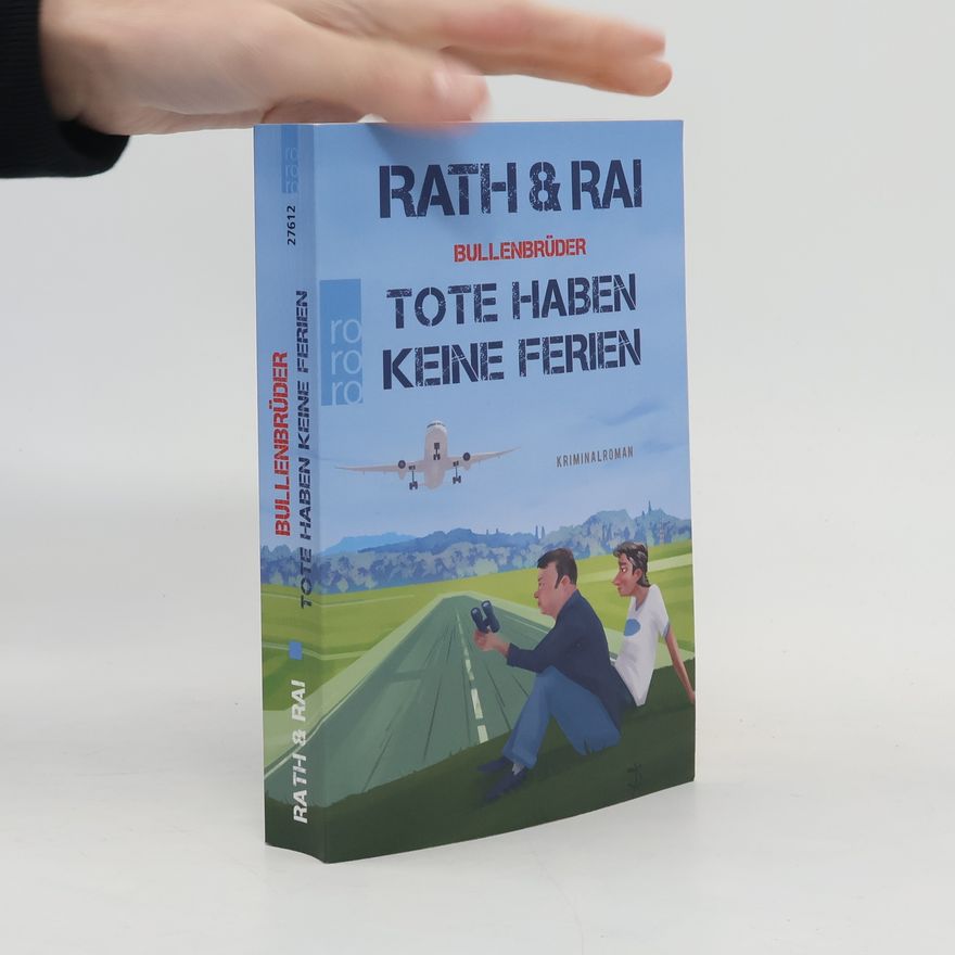 Hans Rath Bullenbrüder - Tote haben keine Ferien