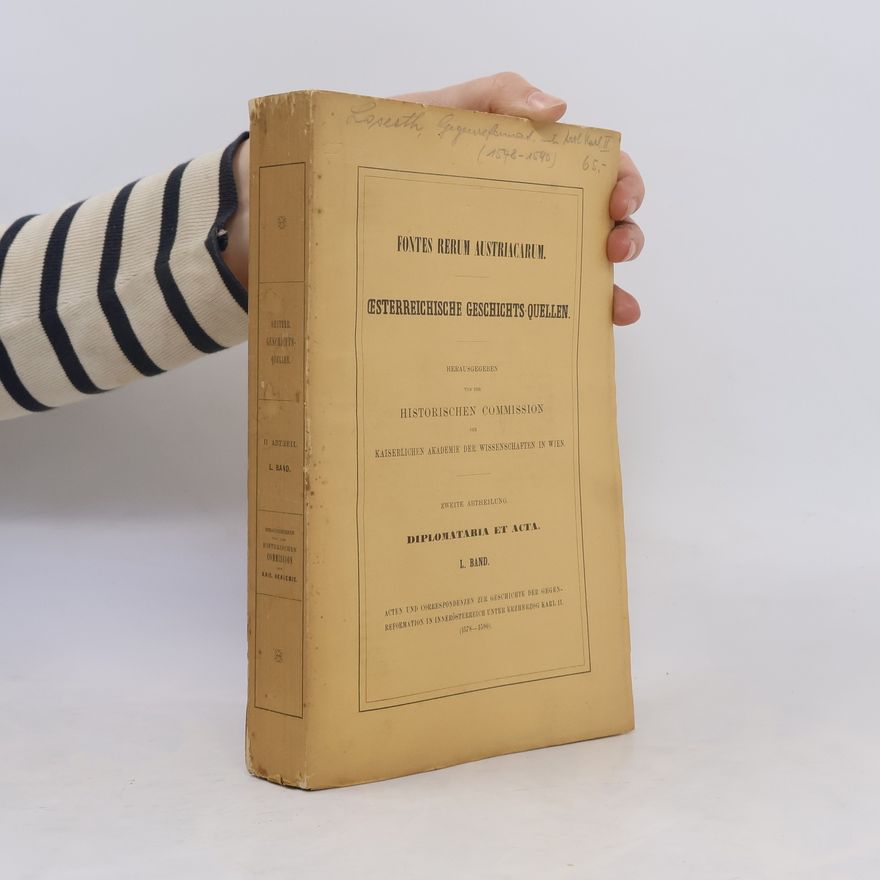 J. Loserth Fontes rerum Austriacarum. Österreichische Geschichtsquellen L. Band