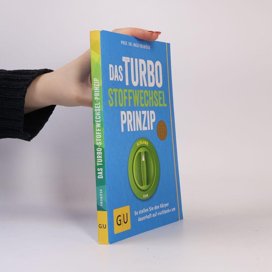Ingo Froböse Das Turbo-Stoffwechsel-Prinzip