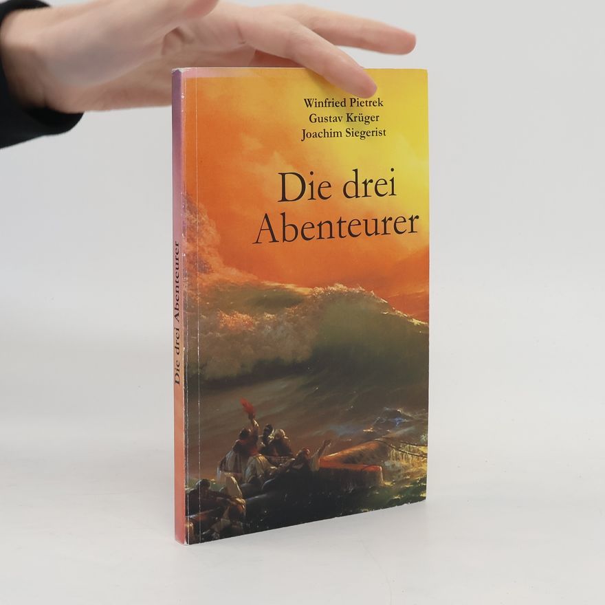 Winfried Pietrek Die drei Abenteurer