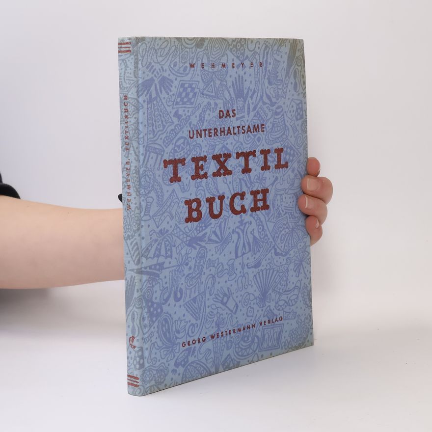 Emma Wehmeyer Das unterhaltsame Textilbuch