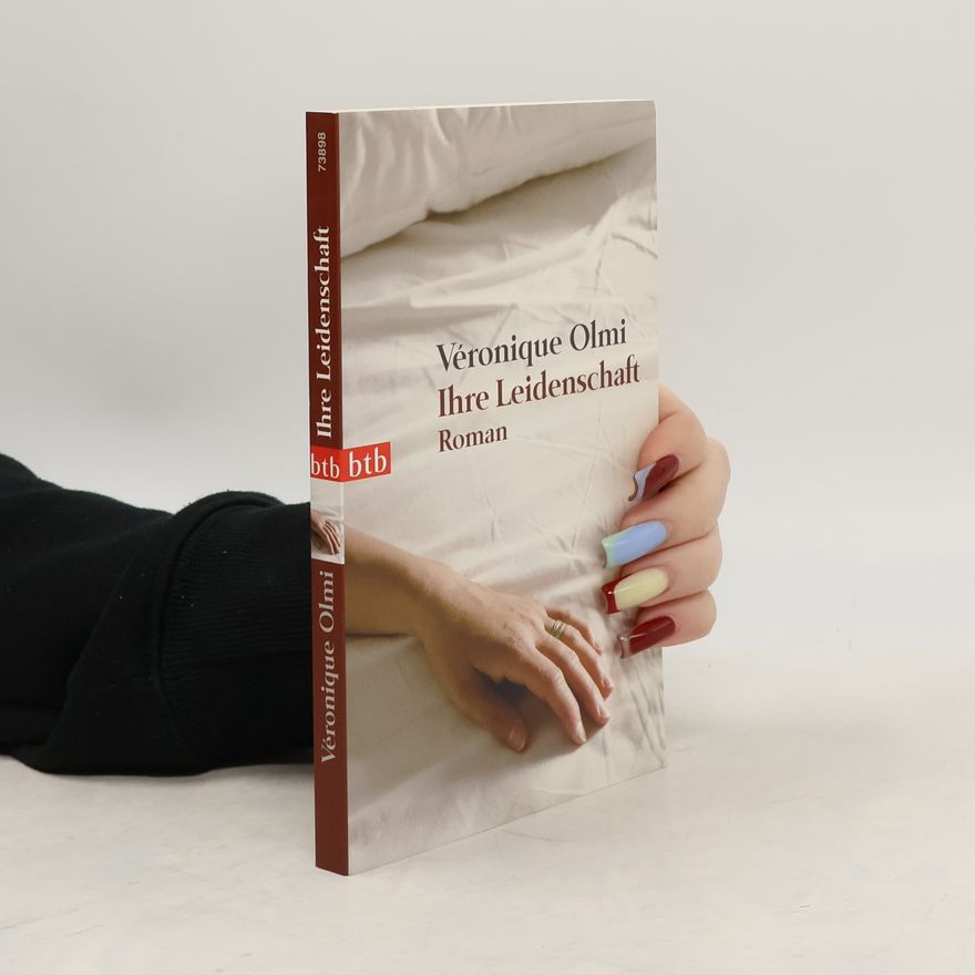 Véronique Olmi Ihre Leidenschaft