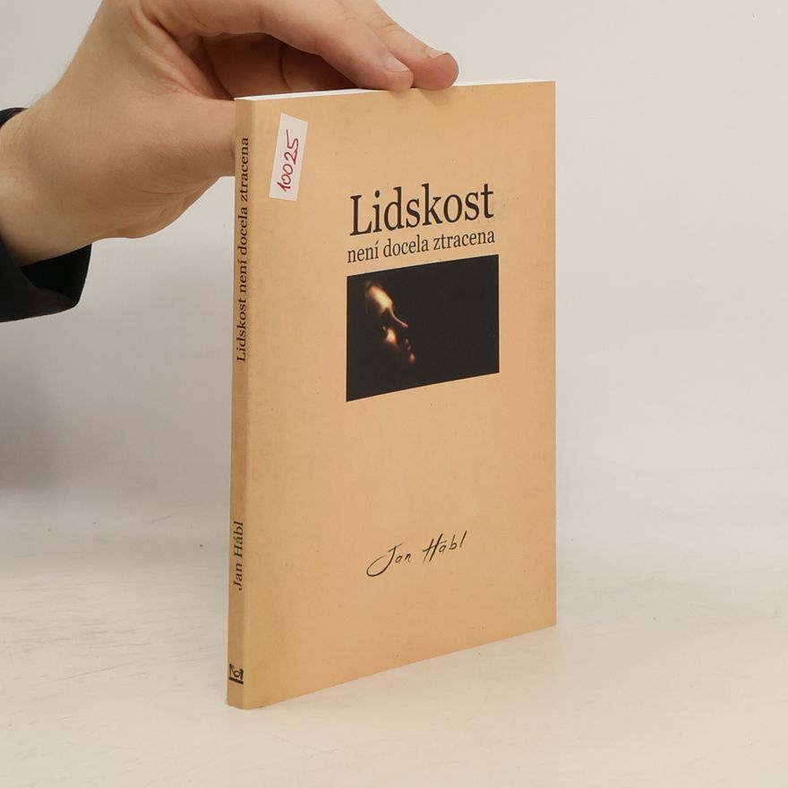 Jan Hábl Lidskost není docela ztracena