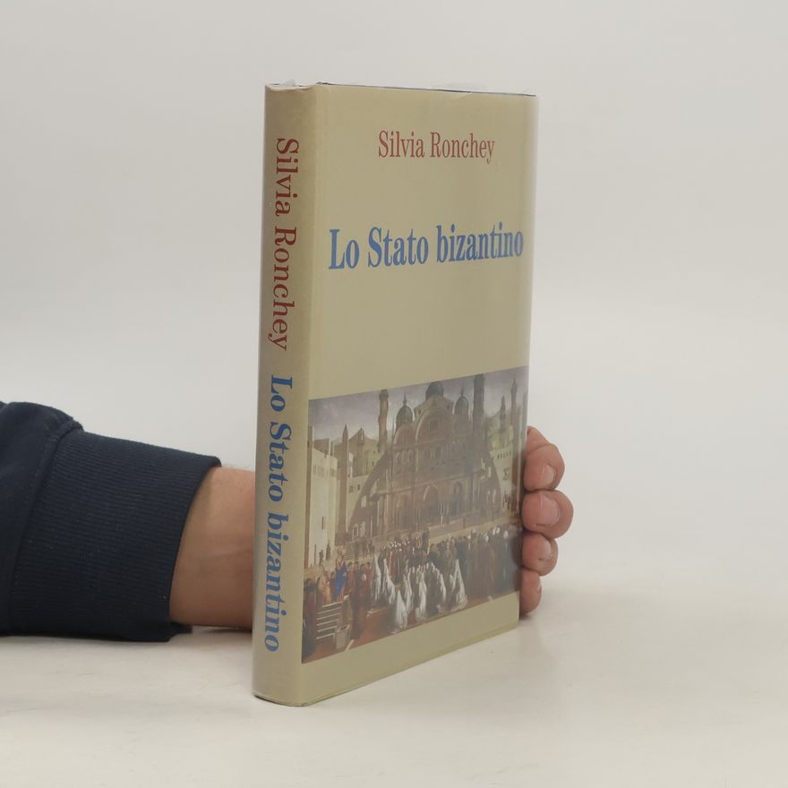 Silvia Ronchey Lo Stato bizantino