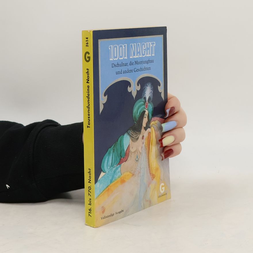Autorenkollektiv 1001 Nacht. Dschulnar, die Meerjungfrau und andere Geschichten