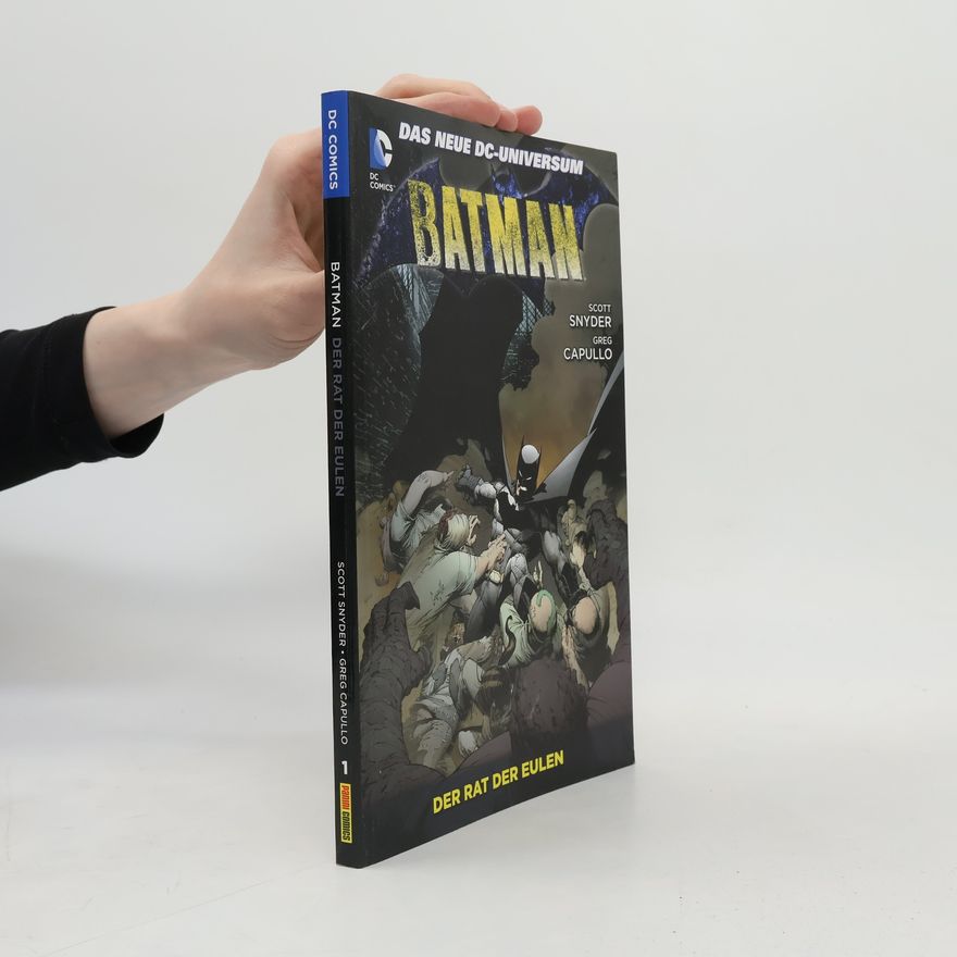 Scott Snyder Batman - Der Rat der Eulen. Bd.1
