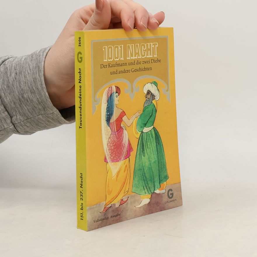 Autorenkollektiv 1001 Nacht. Der Kaufmann und die zwei Diebe und andere Geschichten
