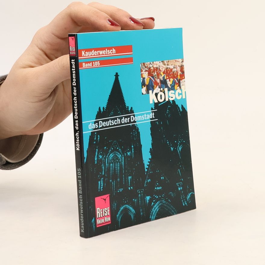 Michael Thiergart Reise Know-How Sprachführer Kölsch - das Deutsch der Domstadt. Kauderwelsch-Band 105