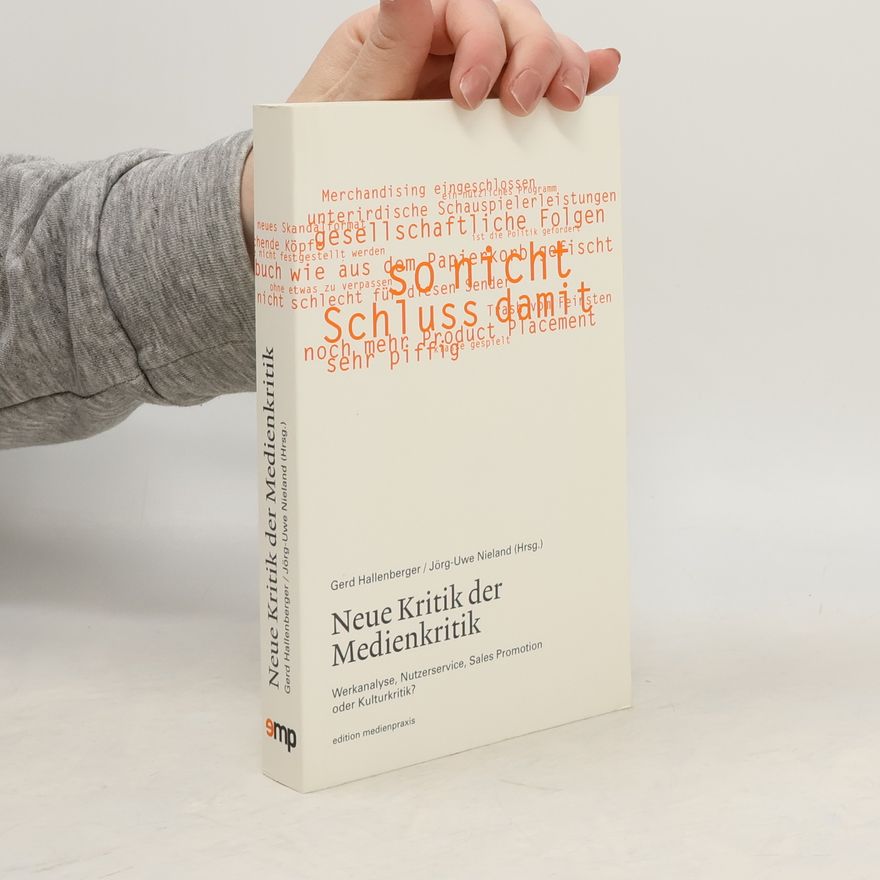 Jörg-Uwe Nieland Edition Medienpraxis: Neue Kritik der Medienkritik