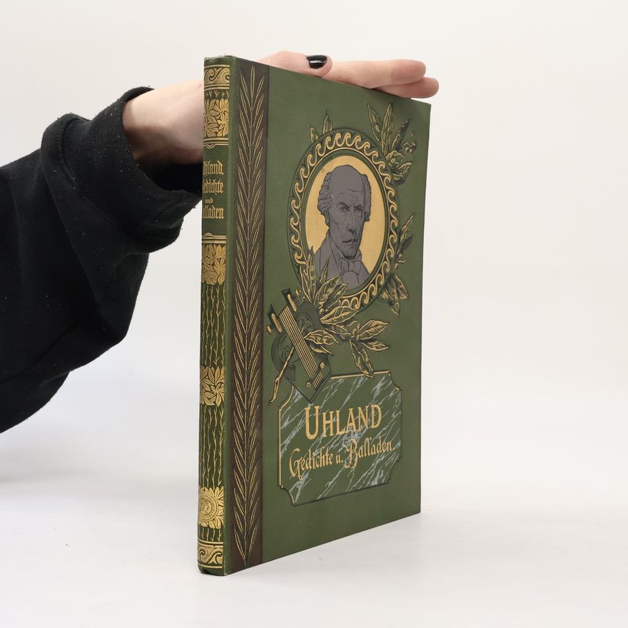 Ludwig Uhland Ludwig Uhland's Gedichte