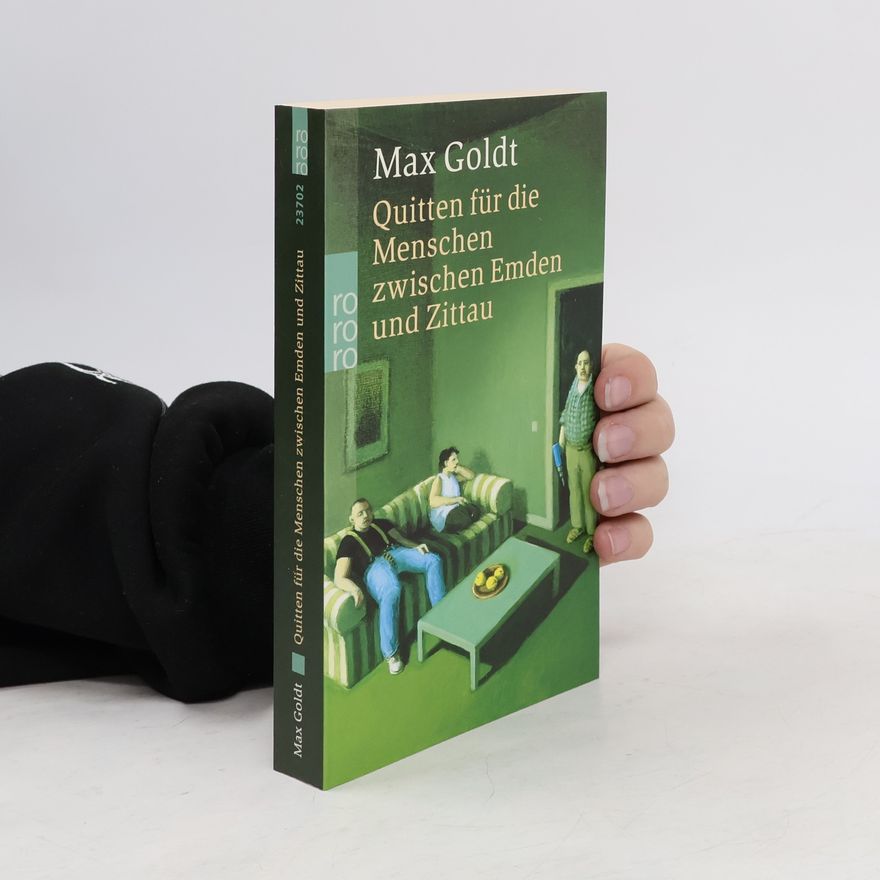 Max Goldt Quitten für die Menschen zwischen Emden und Zittau