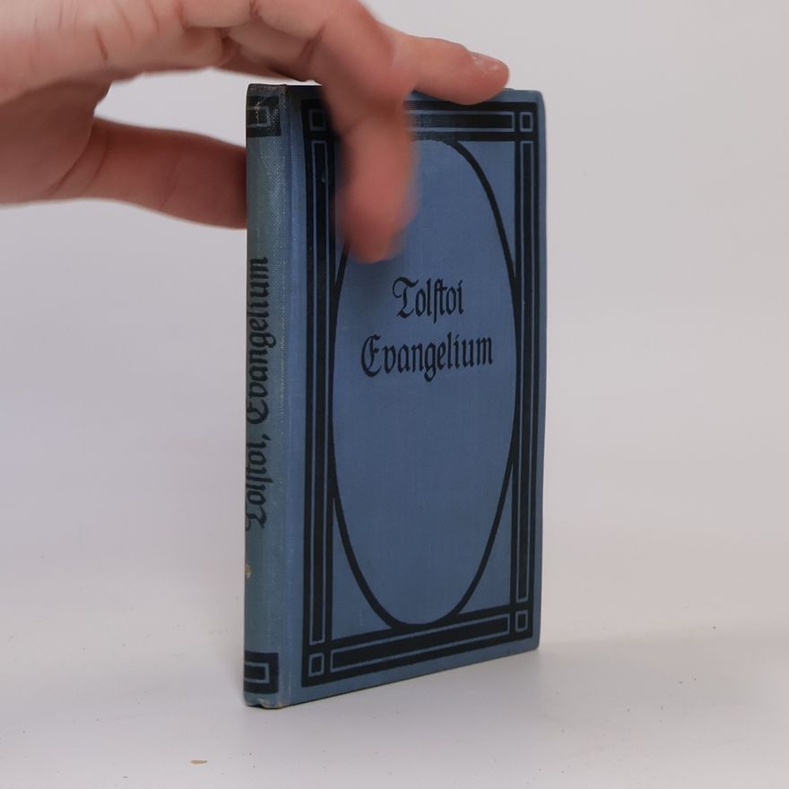 Lev Nikolajevič Tolstoj Kurze Darlegung des Evangelium