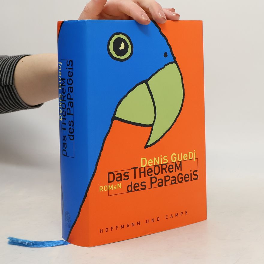 Denis Guedj Das Theorem des Papageis