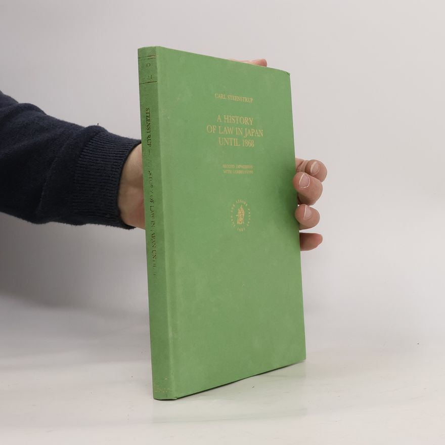 Carl Steenstrup A History of Law in Japan Until 1868