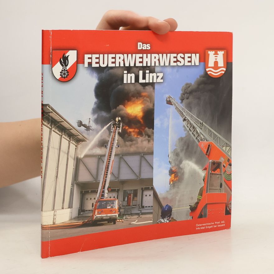 Collectif d'auteurs Das Feuerwehrwesen in Linz