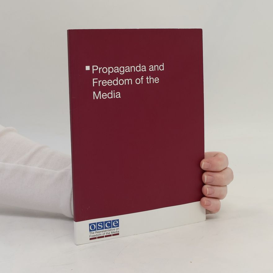 Various authors Propaganda and Freedom of the Media