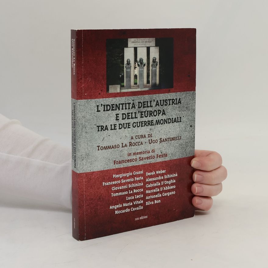 Angelo Maria Vitale L'identità dell'Austria e dell'Europa tra le due guerre mondiali
