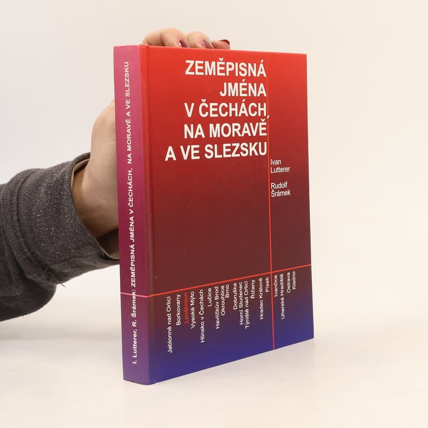 Rudolf Šrámek Zeměpisná jména v Čechách, na Moravě a ve Slezsku