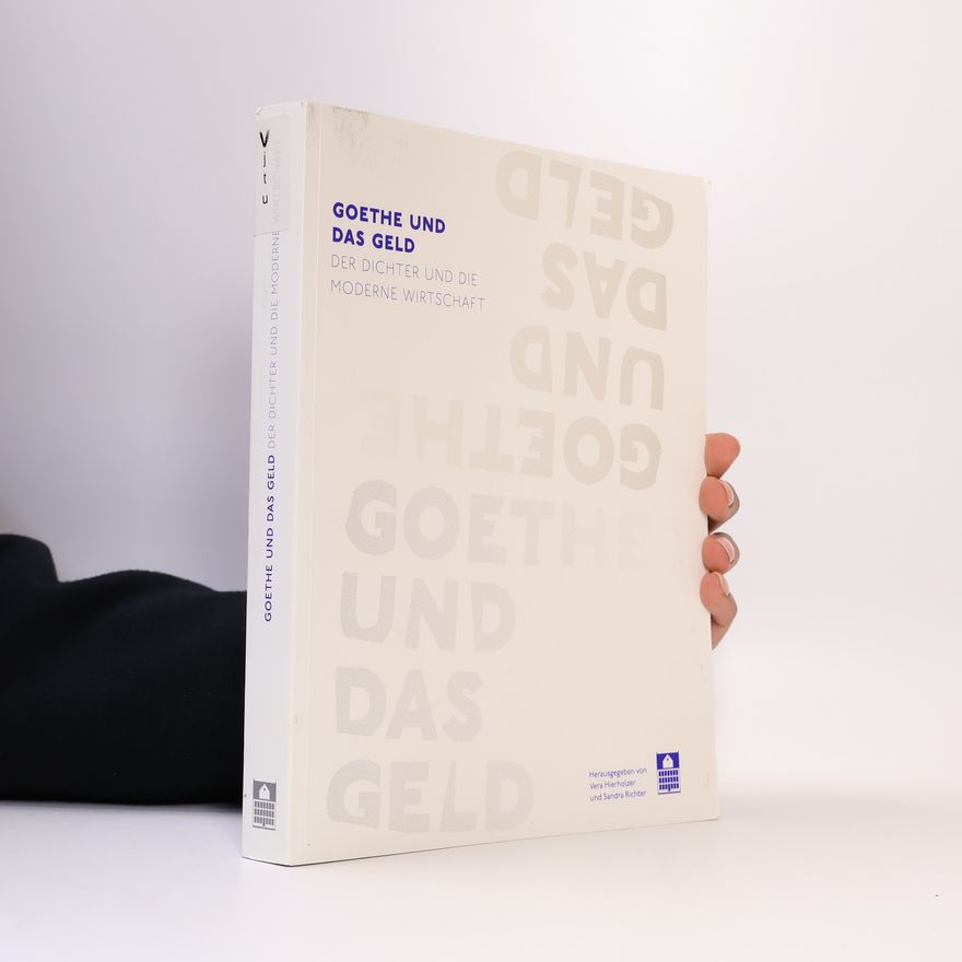 Vera Hierholzer Goethe und das Geld