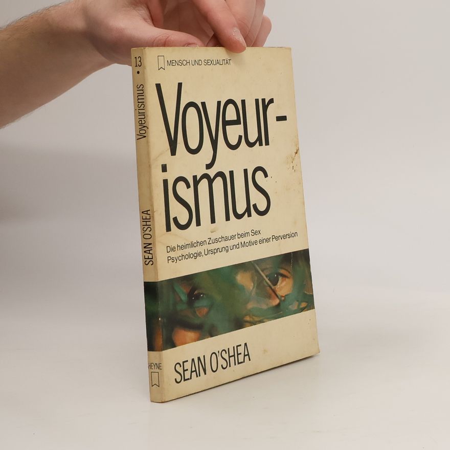 Sean O'Shea Voyeurismus